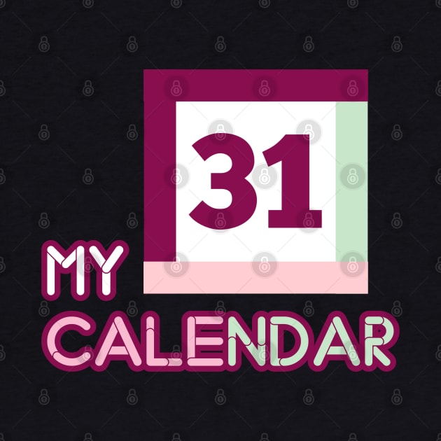 The Calendar 31st by TeeVee